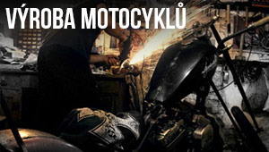 Výroba motocyklů
